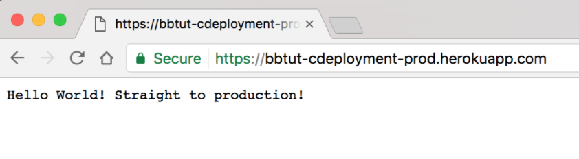 Message de la page d'accueil mis à jour pour confirmer qu'il a été déployé en production « Hello World! Straight to production! »