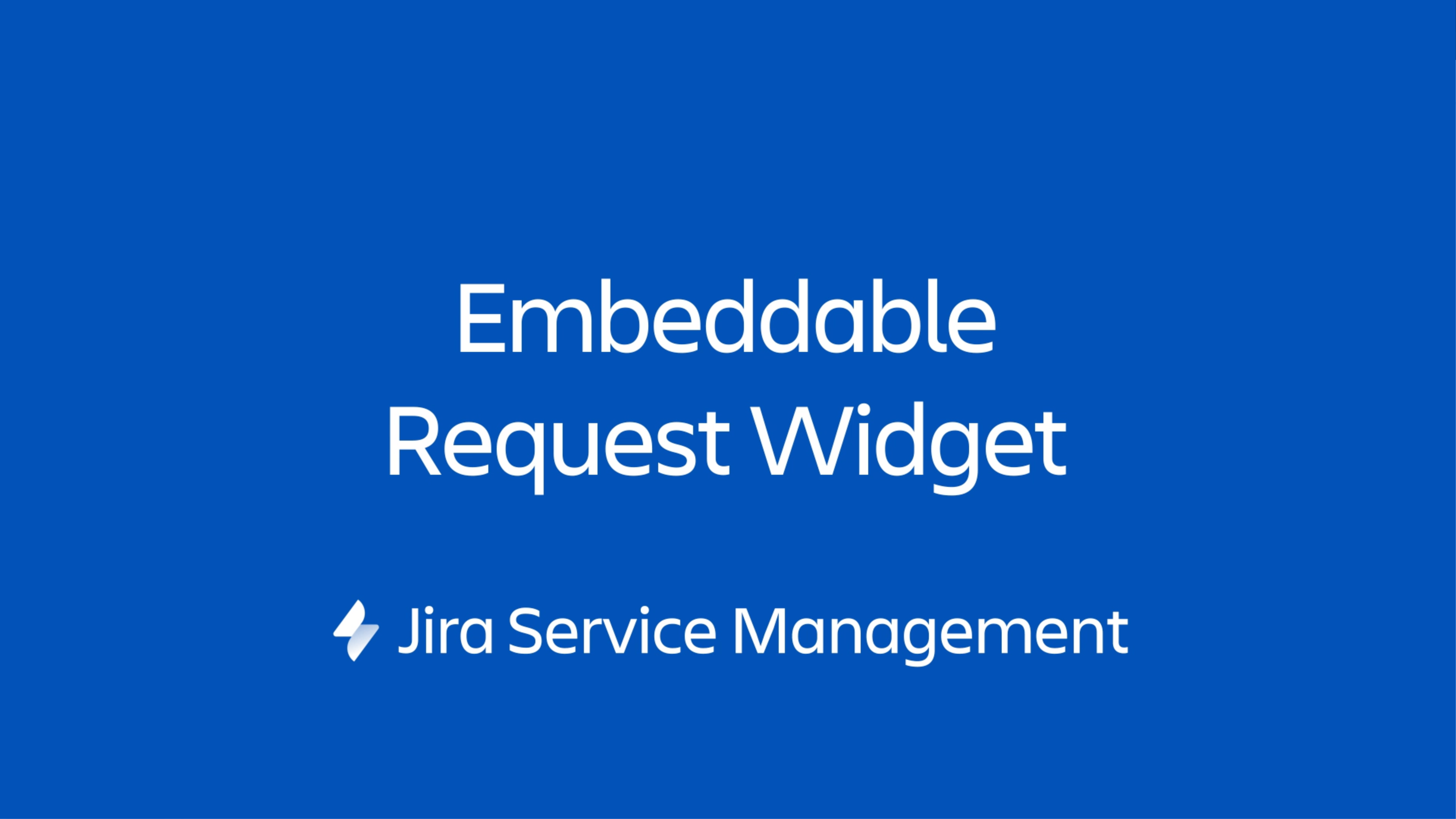 Jira Service Management Widget 是一个小型门户，可以嵌入到受您控制的任何网页上。
