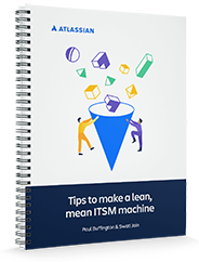 Free Guide: Tips to make a lean mean ITSM machine