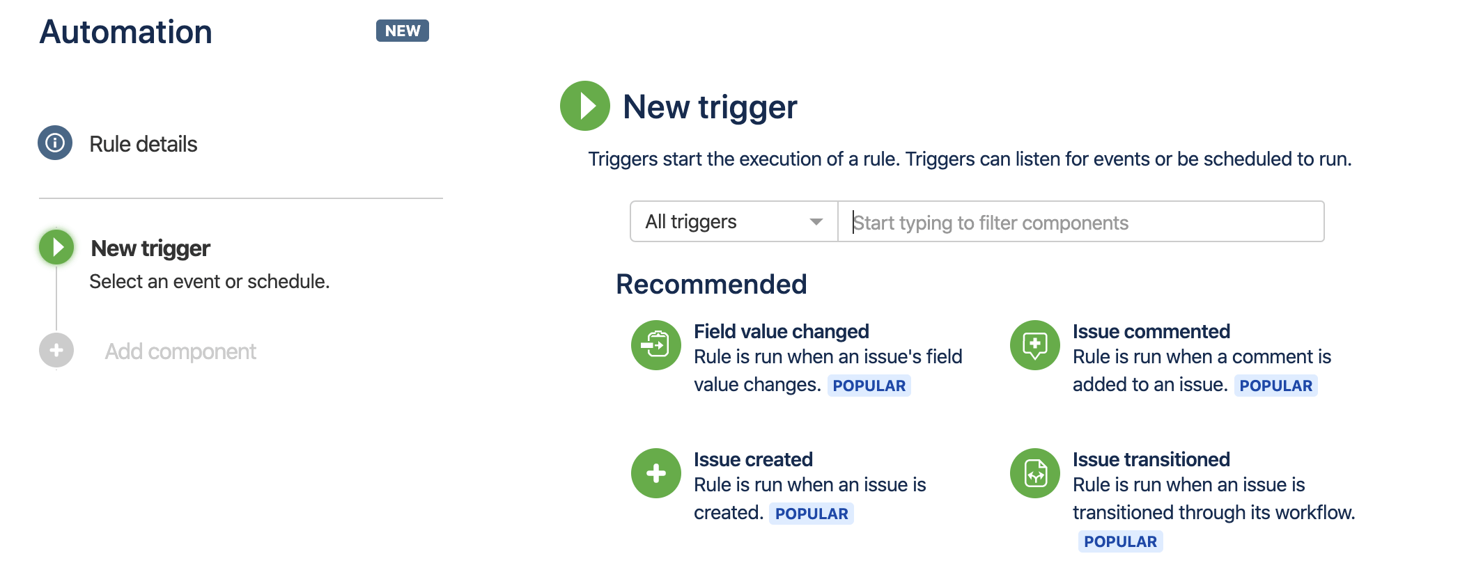 The list of triggers available when creating a rule: Field value changed, issue commented, issue created, issue transitioned