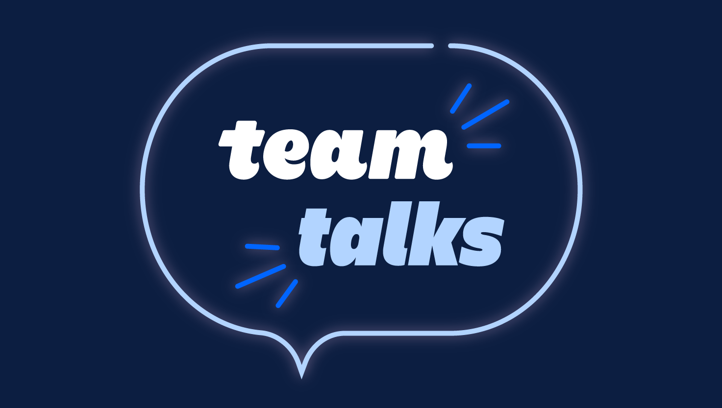 Team talks