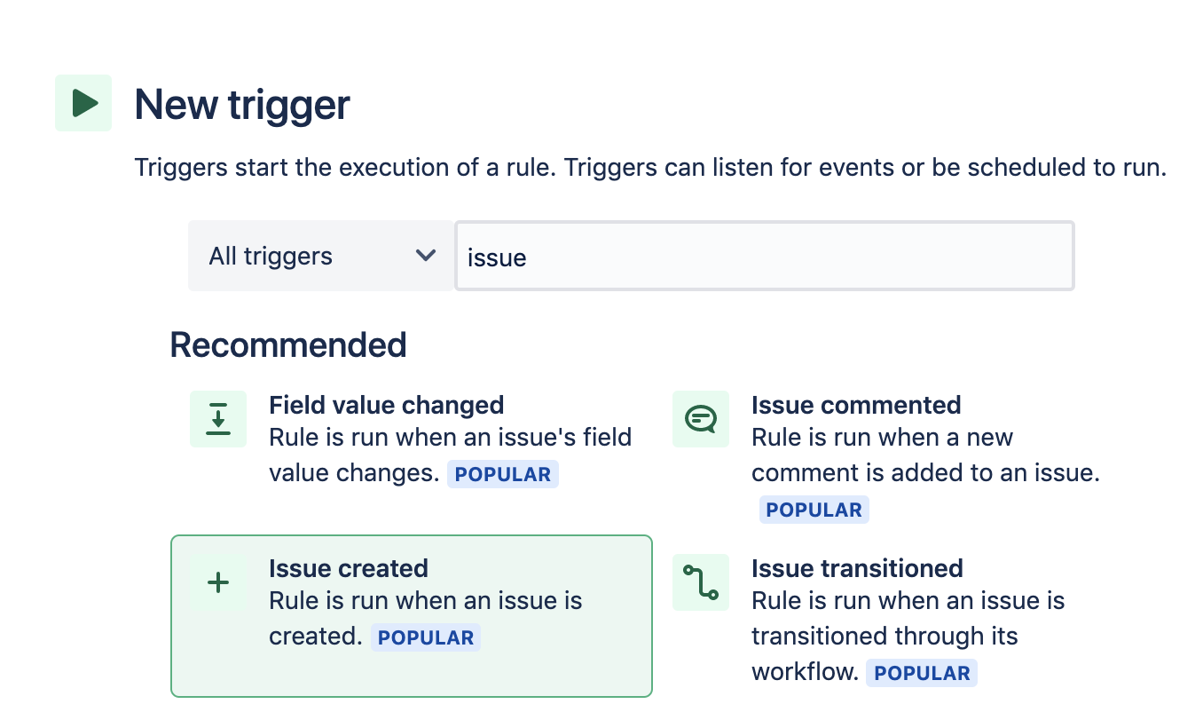 Nuovo trigger. I trigger avviano l'esecuzione di una regola. I trigger possono ascoltare gli eventi o essere programmati per l'esecuzione.