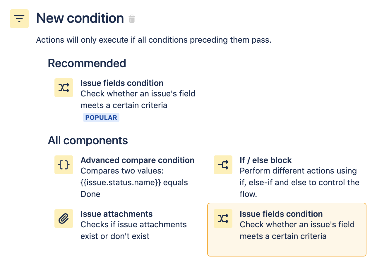 Wähle unter "New condition" (Neue Bedingung) die Option "Issue fileds" (Vorgangsfelder) aus. Dadurch wird geprüft, ob das Feld eines Vorgangs bestimmte Kriterien erfüllt.