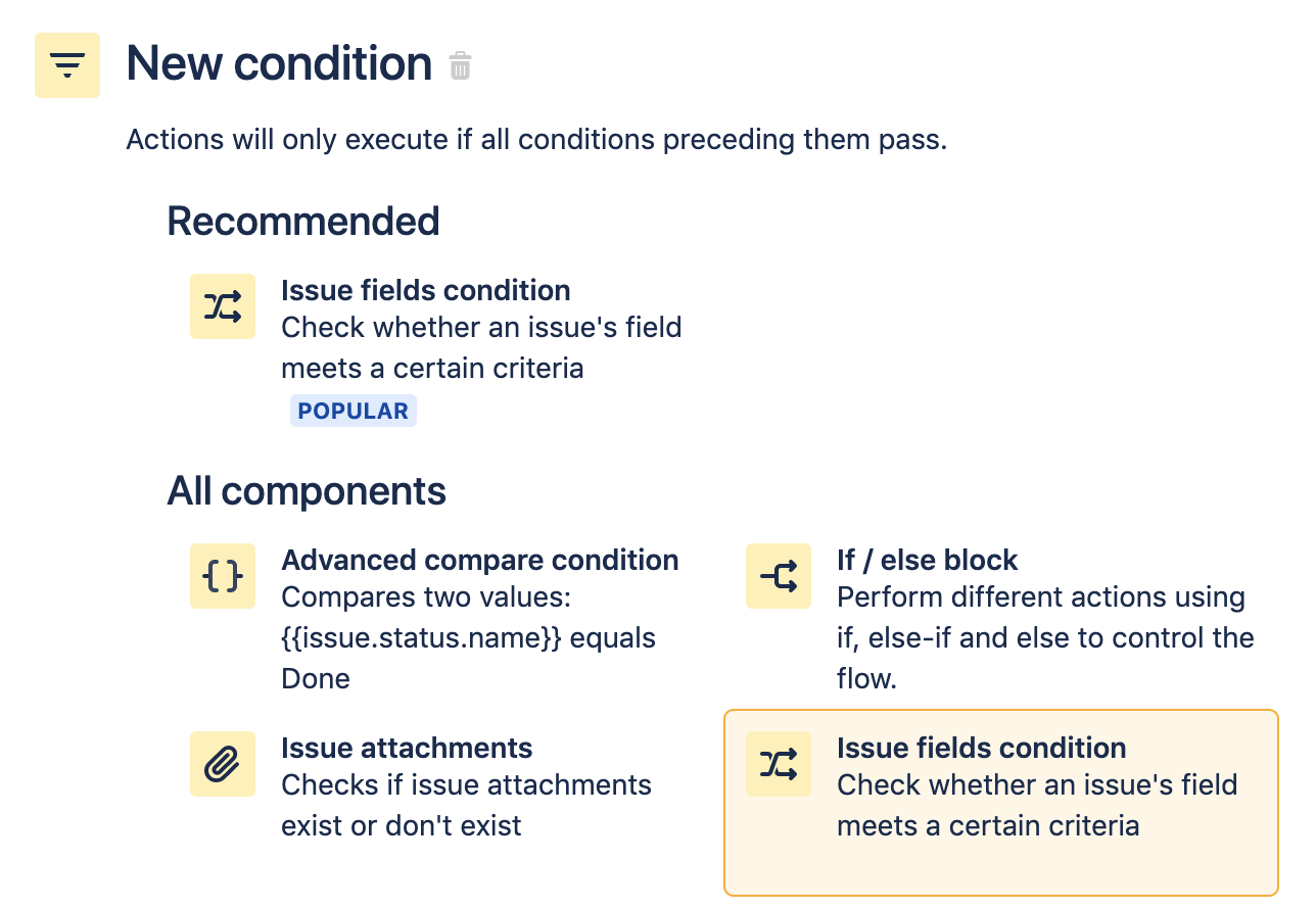 Выберите Issue fields condition (Условие «Поля задачи») в разделе New condition (Новое условие). Это условие проверяет, соответствует ли поле задачи заданным критериям.