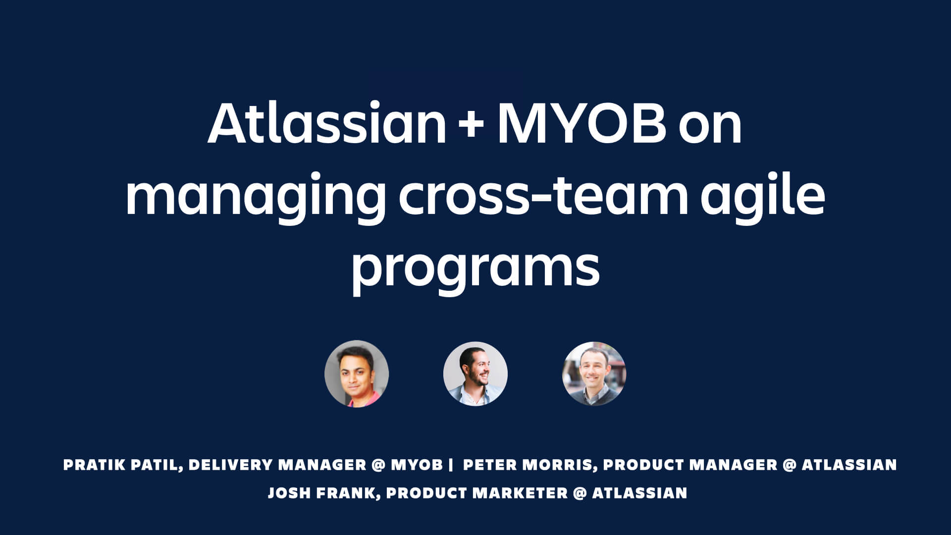 Atlassian and MYOB on managing cross-team agile programs