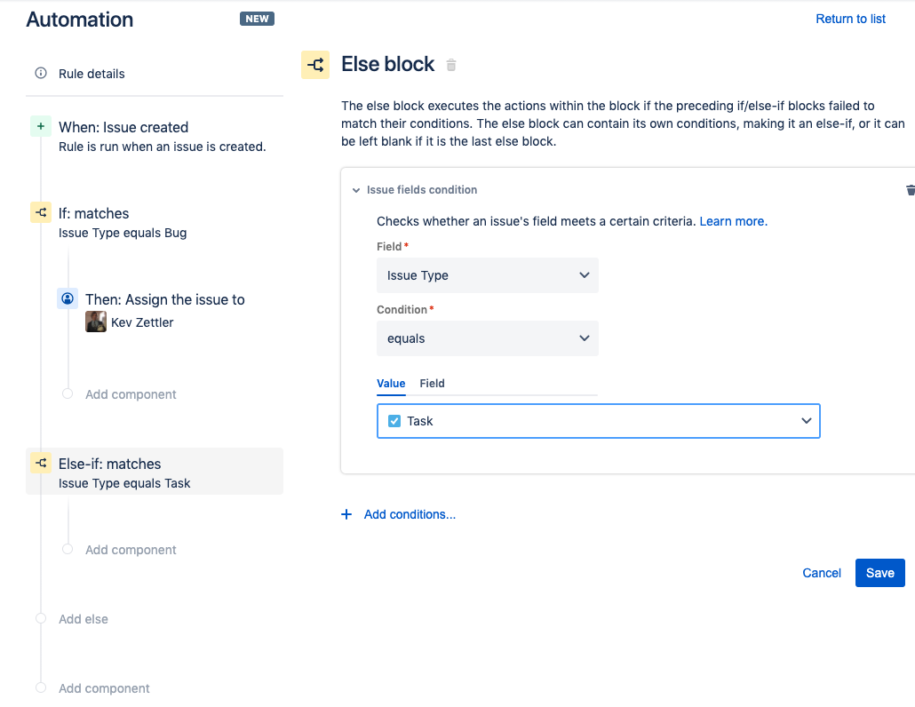 Add a new condition to the Else-if block. The example below demonstrates how to add a new Else-if condition that is activated when the issues type value equals Task.