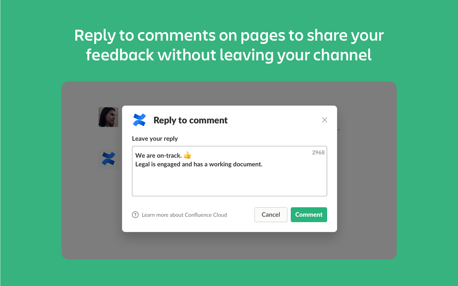 A Slack-csatorna elhagyása nélkül válaszolhatsz a Confluence-oldalakon hagyott megjegyzésekre