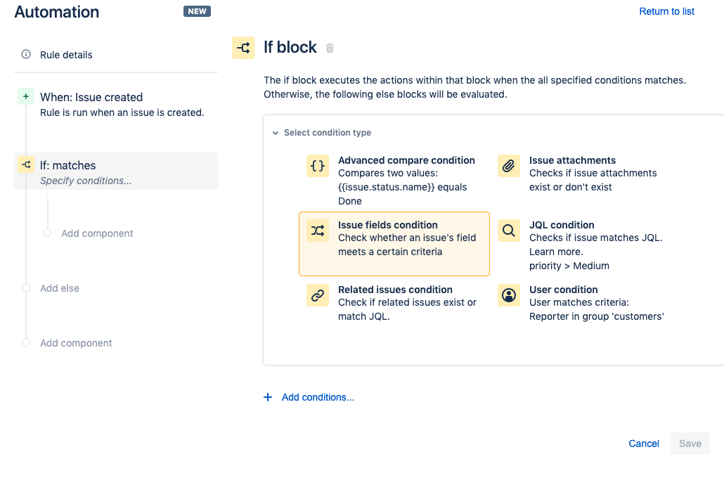 In the If Block screen, select the Issue fields condition option.