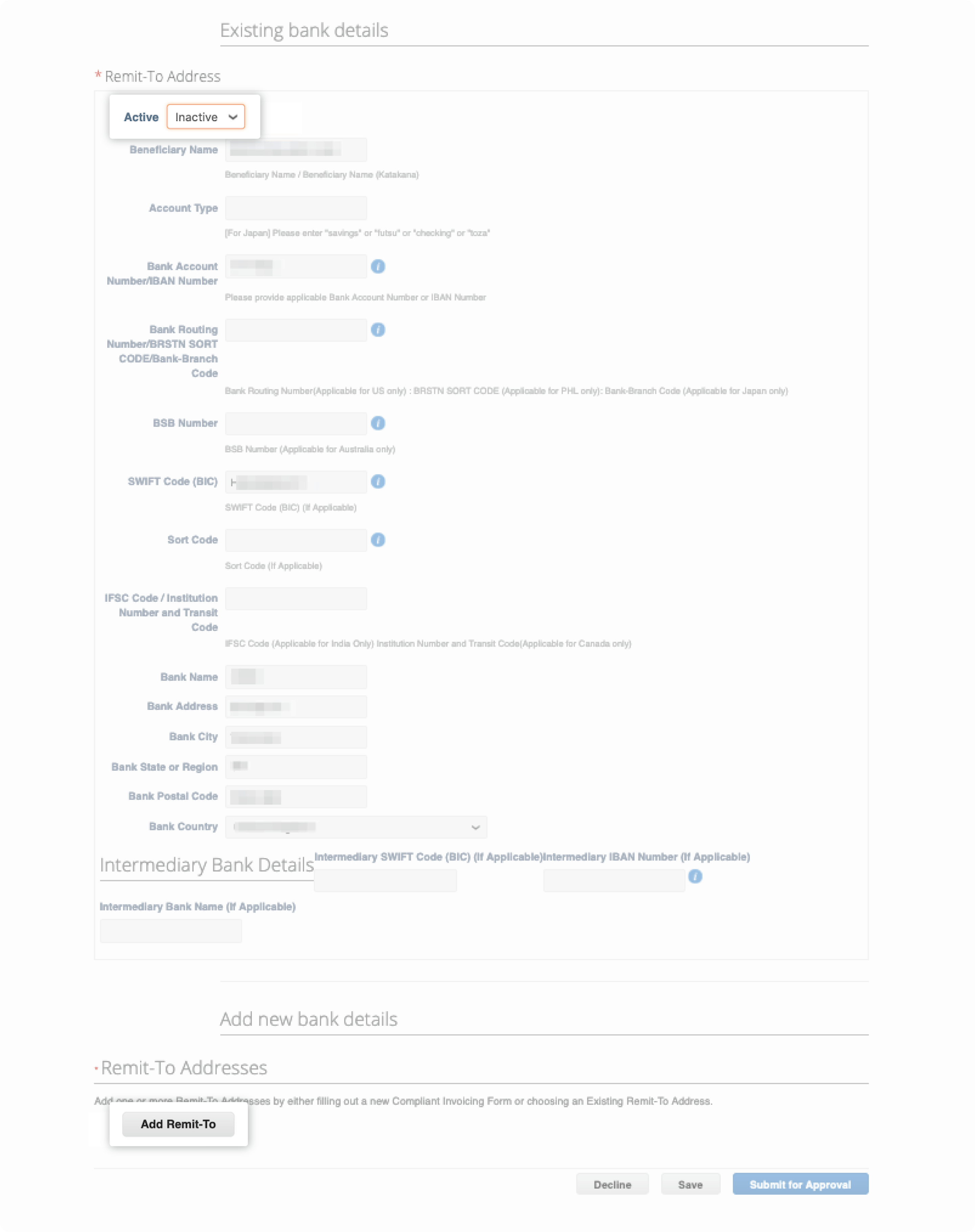 A CSP registered supplier can go to Bank details section to make your existing bank details as Inactive